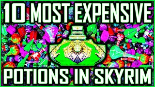 SKYRIM  10 Most EXPENSIVE Potions You Can Make In The Game With Alchemy [upl. by Anaitsirc]