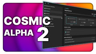 Cosmic Desktop Alpha 2 BIG PROGRESS for a month of work [upl. by Eberta]