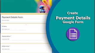 How to Create Payment Details Form using Google Form [upl. by Lowndes]