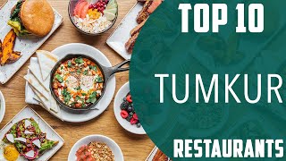 Top 10 Best Restaurants to Visit in Tumkur  India  English [upl. by Maurreen]