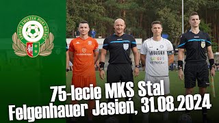 75lecie MKS Stal Felgenhauer Jasień 31082024 [upl. by Chesney]