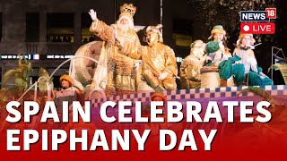 Spain News Live  Spain Celebrates Three Kings’ Day  Epiphany Celebration In Spain  Spain LIVE [upl. by Llerrahs]