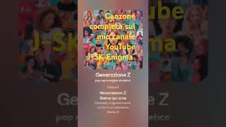 Generazione Z [upl. by Tarah]