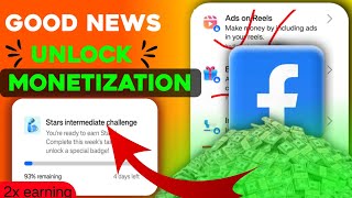 ⭐ Star intermediate challenge  unlock monetization tools  facebook clontech monetization [upl. by Nigrom82]