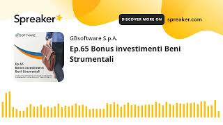 Ep65 Bonus investimenti Beni Strumentali [upl. by Auqcinahs]