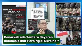 Benarkah ada Tentara Bayaran Indonesia ikut Per4 Ng di Ukraina  MPS Angkat Bicara [upl. by Michon939]