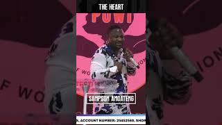 THE HEART  PST SAMPSON AMOATENG [upl. by Ennoitna]