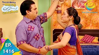 Taarak Mehta Ka Ooltah Chashmah  Episode 1416  Full Episode [upl. by Grenier386]