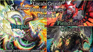 YuGiOh Locals Grind Prodigy Games  Round 2  Tenpai vs Fiendsmith Chimera [upl. by Azarcon66]