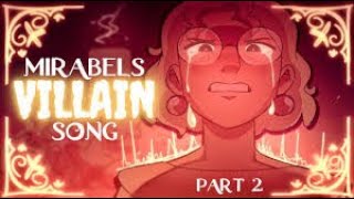 mirabel villain song part 2 [upl. by Aleahc732]