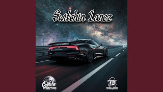 Switchin Lanez [upl. by Hancock]