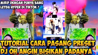 TUTORIAL CARA MEMASANG PRESET ALIGHT MOTION FF DJ OH ANGIN BISIKAN PADANYA KU CINTA DIA [upl. by Aneladgam]