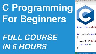 C Programming for Beginners  Full Course [upl. by Andreas]