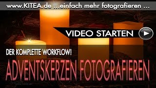 📷 Adventskerzen fotografieren  Jürgen Schütz Photography  KITEA [upl. by Aicilana]