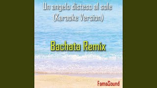 Un angelo disteso al sole Karaoke Bachata Version  Si min [upl. by Edmee938]