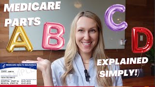 Medicare Part A B C D Explained and made simple [upl. by Ainej]