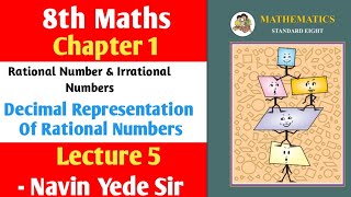 ৪th Maths  chapter 1 Rational amp Irrational Numbers  Lecture 5 By Navin Yede sir Maharashtra Board [upl. by Favin]