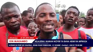 KIN MAKAMBO 28 JUIN 2022 FULL [upl. by Bj488]