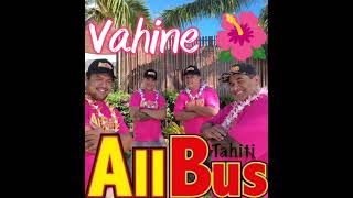 VAHINE by ALLBUS Tahiti [upl. by Geoffrey596]