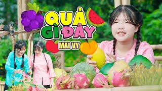 QUẢ GÌ ĐÂY 🍓 Bé MAI VY Thần Đồng Âm Nhạc Việt Nam 🍓 Ca Nhạc Mầm Chồi Lá Vui Nhộn Sôi Động [upl. by Akilak986]