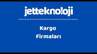 Jetteknolojicom  Kargo Firmaları [upl. by Gavrielle]