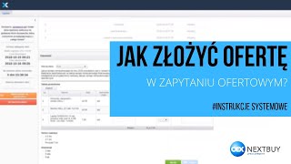 Jak złożyć ofertę w zapytaniu ofertowym  instrukcje NextBuy [upl. by Aeslehc735]