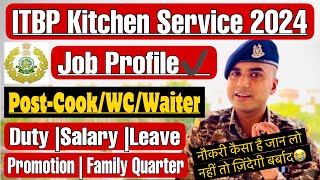 ITBP Kitchen Service Job Profile🔥ITBP Kitchen Service Kya Hota Hai  ITBP Tradesmen Job Profile ✅ [upl. by Emirej823]