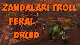 Zandalari Troll  Feral Druid Animations  PTR [upl. by Ayna]