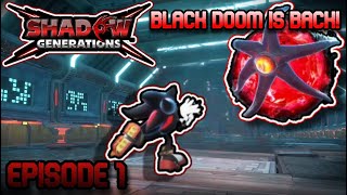 BLACK DOOM IS BACK FROM THE DEAD shadow generations episode 1 [upl. by Airpac]