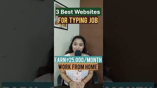 3 Best Websites For Typing Job Work From Home Job 2023 Earn Money Online Remote Work shorts [upl. by Iahcedrom]