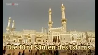 Die fünf Säulen des Islams  Was Muslime glauben Dokumentation Unterrichtsfilm [upl. by Jabon]