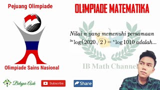 Bahas Soal Olimpiade Matematika Logaritma [upl. by Clere661]