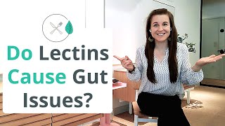 Do Lectins Cause Leaky Gut amp Inflammation [upl. by Inavoj]