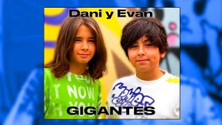 Dani y Evan  Gigantes Official video [upl. by Ettenoj]