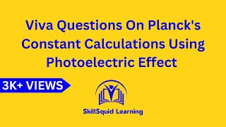 Important Viva Questions for determination of Plancks constant by photoelectric effect [upl. by Newlin]