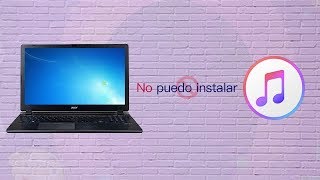 SOLUCIÓN No puedo instalar iTunes en Windows 7 8 10 [upl. by Ailefo833]