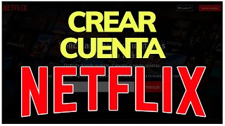 ✅ Cómo CREAR una CUENTA de NETFLIX 2024 Registarse En Netflix Por Primera Vez [upl. by Ripp510]