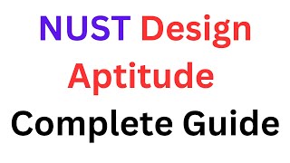 NUST NET Preparation I NUST Design Aptitude Complete Guide I NUST Design Aptitude Preparation [upl. by Mundt]