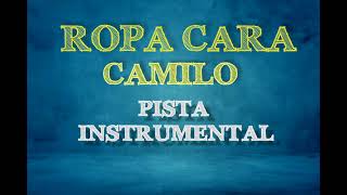 Camilo  Ropa Cara Pista Instrumental [upl. by Yhtur243]