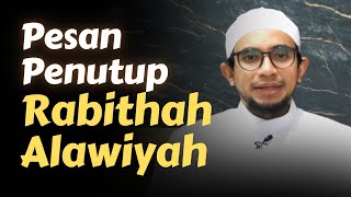 Pesan Penutup Rabithah Alawiyah  Nabawi TV [upl. by Alih543]