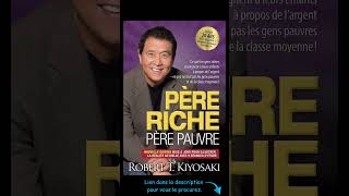 Ma Recommandation de Livre Père Riche Père Pauvre de Robert T Kiyosaki [upl. by Malkah]