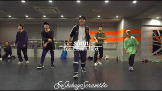 shun quot Too Close  Next quotEn Dance Studio SHIBUYA SCRAMBLE [upl. by Ark]