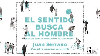 El hombre en busca del sentido  Juan Serrano [upl. by Othelia]