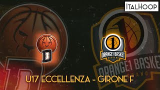 U17 Eccellenza  DERTHONA BASKET vs ORANGE1 BASSANO [upl. by Held232]