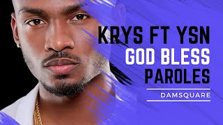 KRYS x YSN  GOD BLESS  AH LA VIE QUON MÈNE  PAROLES  LYRICS [upl. by Anton]