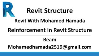 R10 Beam Reinforcement in Revit Structure كورس التسليح في ريفيت استراكتشر [upl. by Yelik]