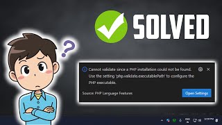 Solved How to Fix Cannot validate since a PHP installation could not be found [upl. by Nyraf]