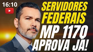 Servidores Federais  MP 1170 Votação Na Câmara Hoje  Aprova Já [upl. by Ahsyla]