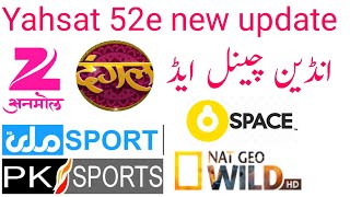 Yahsat 52e new update add new channel free yahsat 52e indan channel add free 2 feet sat yahsat 52e [upl. by Akram997]