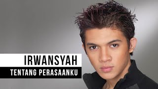 Irwansyah  Tentang Perasaanku Official Music Video [upl. by Eoz]